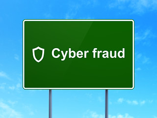 Image showing Security concept: Cyber Fraud and Contoured Shield on road sign