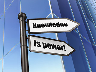 Image showing Education concept: Knowledge Is power! on Building background
