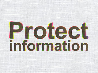 Image showing Protection concept: Protect Information on fabric texture backgr