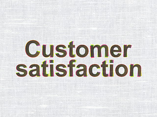 Image showing Advertising concept: Customer Satisfaction on fabric texture bac