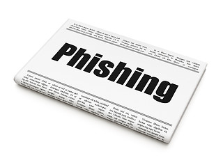 Image showing Protection news concept: newspaper headline Phishing