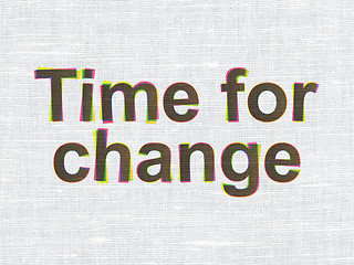 Image showing Timeline concept: Time for Change on fabric texture background