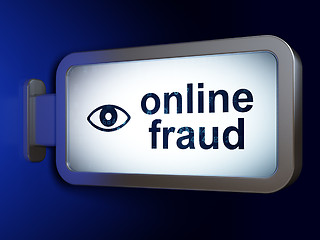 Image showing Safety concept: Online Fraud and Eye on billboard background