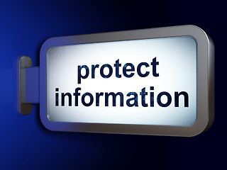 Image showing Safety concept: Protect Information on billboard background