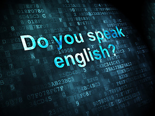 Image showing Education concept: Do you speak English? on digital background