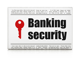Image showing Privacy news concept: newspaper with Banking Security and Key