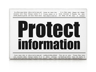 Image showing Security news concept: newspaper headline Protect Information