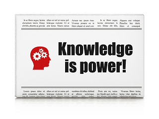 Image showing Education news concept: newspaper with Knowledge Is power! and H