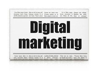 Image showing Advertising news concept: newspaper headline Digital Marketing