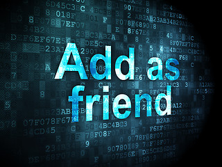 Image showing Social network concept: Add as Friend on digital background