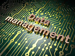 Image showing Information concept: Data Management on circuit board background