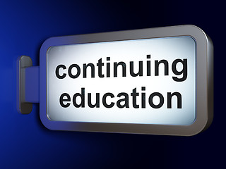 Image showing Education concept: Continuing Education on billboard background