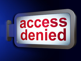 Image showing Privacy concept: Access Denied on billboard background