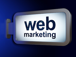 Image showing Web development concept: Web Marketing on billboard background
