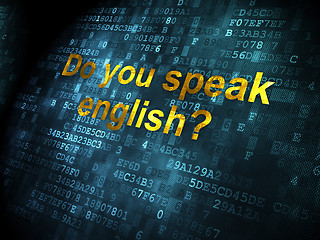 Image showing Education concept: Do you speak English? on digital background