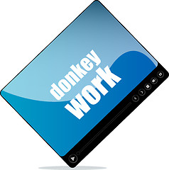 Image showing Video player for web with donkey work words