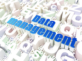 Image showing Data concept: Data Management on alphabet background