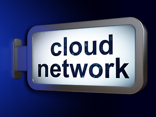 Image showing Cloud technology concept: Cloud Network on billboard background