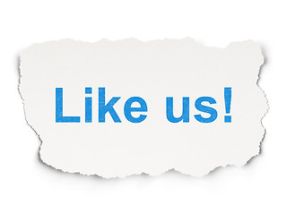 Image showing Social media concept: Like us! on Paper background