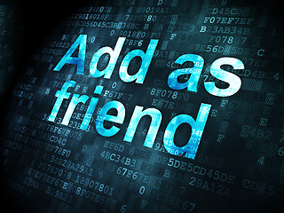 Image showing Social media concept: Add as Friend on digital background