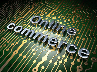 Image showing Business concept: Online Commerce on circuit board background