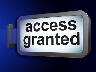 Image showing Safety concept: Access Granted on billboard background