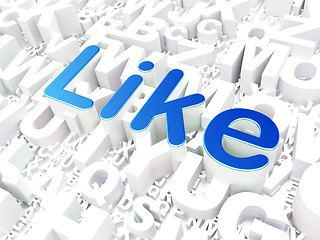 Image showing Social media concept: Like on alphabet background