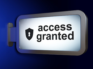 Image showing Security concept: Access Granted and Shield With Keyhole on bill