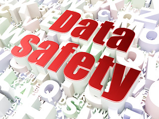 Image showing Information concept: Data Safety on alphabet