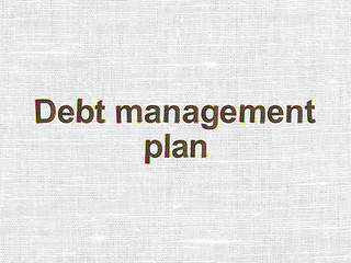 Image showing Finance concept: Debt Management Plan on fabric texture background