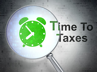 Image showing Timeline concept: Alarm Clock and Time To Taxes with optical glass
