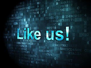 Image showing Social network concept: Like us! on digital background