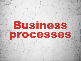 Image showing Business concept: Business Processes on wall background