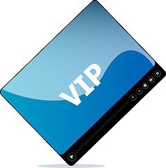 Image showing Video movie media player with vip word on it