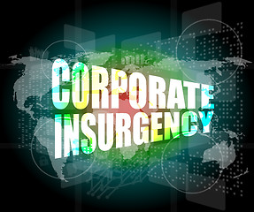 Image showing corporate insurgency words on digital screen with world map