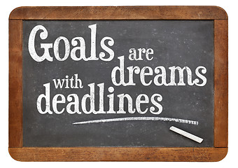 Image showing Goals are dreams with deadlines