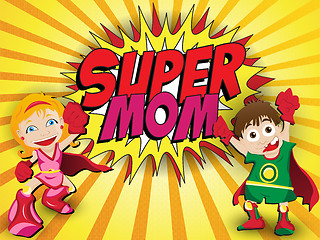Image showing Happy Mother Day Super Hero Mommy