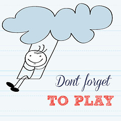 Image showing Don't forget to play! Motivational background