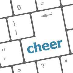 Image showing cheer word on keyboard key, notebook computer button