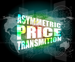 Image showing business concept, asymmetric price transmition digital touch screen interface