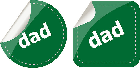 Image showing dad word on stickers web button set, label, icon