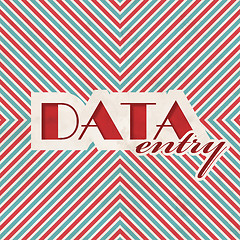 Image showing Data Entry Concept on Striped Background.