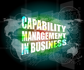 Image showing capability management in business words on touch screen interface