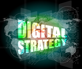 Image showing digital strategy word on digital touch screen