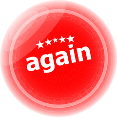 Image showing again word on red stickers button, label