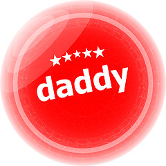 Image showing daddy word on red web button, label, icon