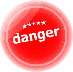 Image showing danger word on web button, label, icon