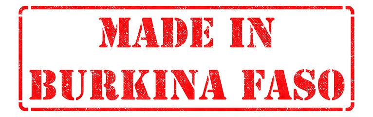 Image showing Made in Burkina Faso - inscription on Red Rubber Stamp.