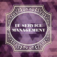 Image showing IT Service Management Concept. Vintage design.