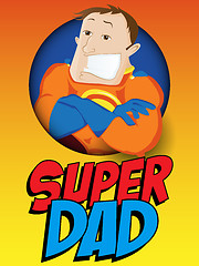 Image showing Super Hero Dad. Happy Fathers Day